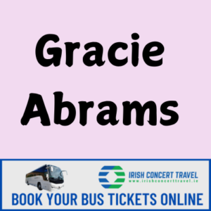 Bus to Gracie Abrams 3Arena 10th March 2025