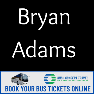 Bus to Bryan Adams in the 3Arena the 20th May 2025