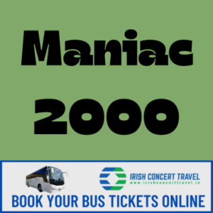 Bus to Maniac 2000 in the 3Arena the 16th March 2025