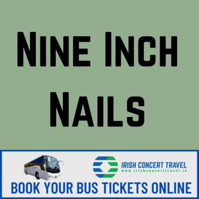 Bus to Nine Inch Nails in the 3Arena the 15th June 2025