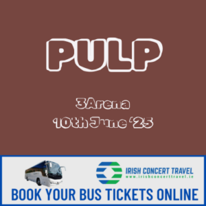 Bus to Pulp in the 3Arena the 10th June 2025