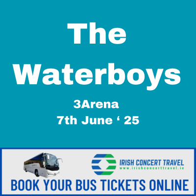 Bus to The Waterboys in the 3Arena the 7th June 2025